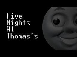 Five Nights at Thomas's