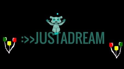 JUSTADREAM