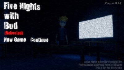 Five Nights With Bud: Rebooted