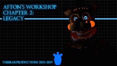 Afton's Workshop Chapter 2: Legacy