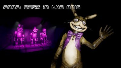 Five nights at Freddy's: Back in the 80's