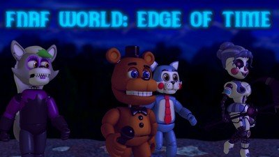 FNaF World: Edge of Time